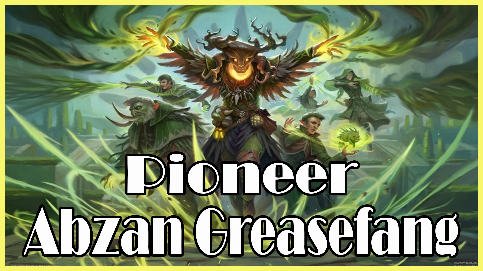 Pioneer Deck Guide: Abzan Greasefang