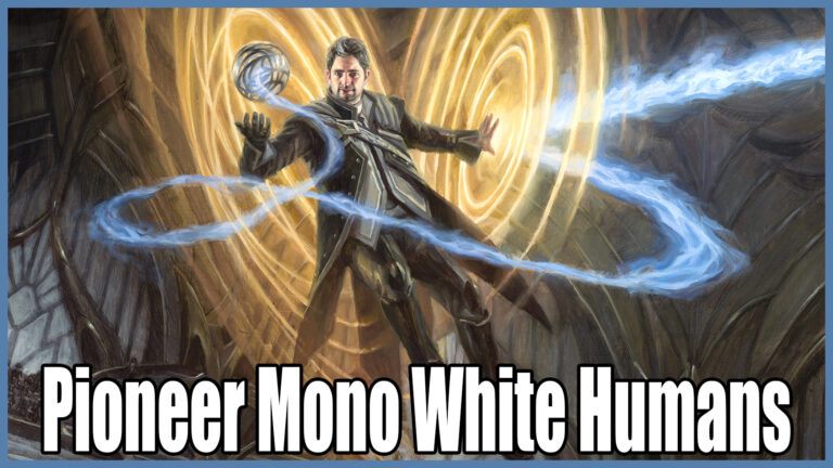 Pioneer Deck Guide: Mono White Humans